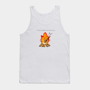 Singing keeps you burning Tank Top